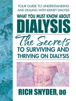 cover image of What You Must Know About Dialysis
